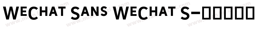 WeChat Sans WeChat S字体转换